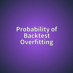 Probability of Backtest Overfitting이란 무엇인가: 백테스트 과적합 확률 측정하기 6 probability of backtest overfitting 1787896645